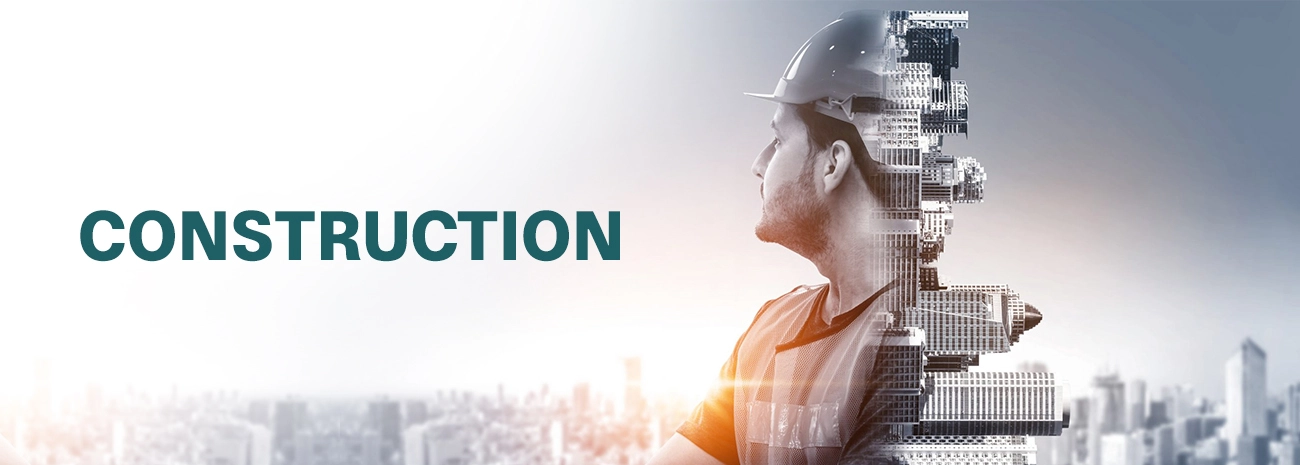 Construction